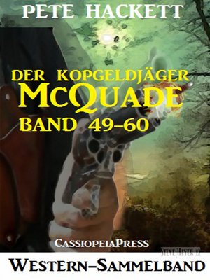 cover image of Der Kopfgeldjäger McQuade, Band 49-60 (Western-Sammelband)